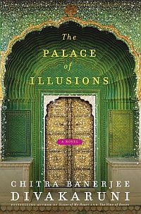 Book cover of Chitra Divakaruni's 'The Palace of Illusions'