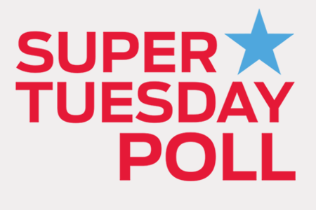 graphic reads Super Tuesday Poll