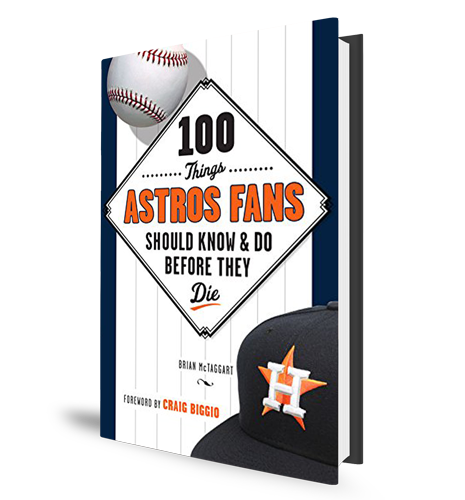 100 Things Astros Fans Book Cover Brain McTaggart