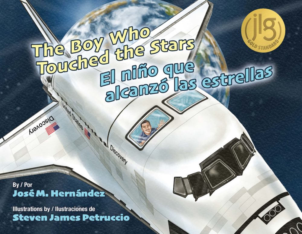 The Boy Who Touched the Stars by José M. Hernández